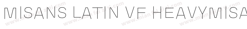 MISANS LATIN VF HEAVYMISANS LATIN V字体转换